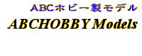 Information - ABCHOBBY Models